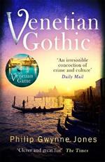 Venetian Gothic: a dark, atmospheric thriller set in Italy's most beautiful city