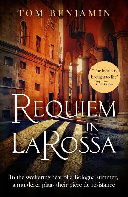 Requiem in La Rossa: A gripping crime thriller - Tom Benjamin - cover
