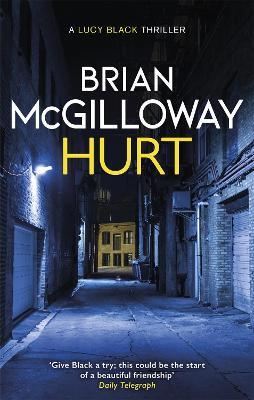 Hurt: a tense crime thriller from the bestselling author of Little Girl Lost - Brian McGilloway - cover