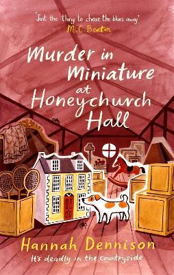 Murder in Miniature at Honeychurch Hall - Hannah Dennison - cover