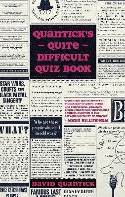 Quantick's Quite Difficult Quiz Book - David Quantick - cover