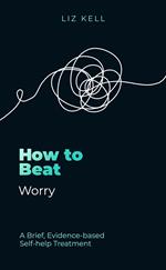 How to Beat Worry