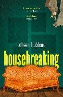 Housebreaking - Colleen Hubbard - cover