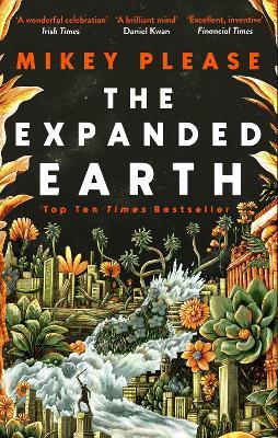 The Expanded Earth: A TOP TEN TIMES BESTSELLER - Mikey Please - cover