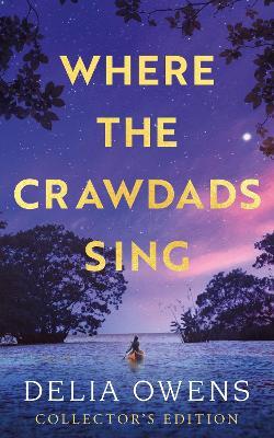 Where the Crawdads Sing - Collector's Edition - Delia Owens - cover