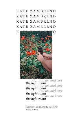 The Light Room - Kate Zambreno - cover