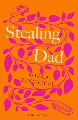 Stealing Dad - Sofka Zinovieff - cover