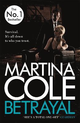 Betrayal: A gripping suspense thriller testing family loyalty - Martina Cole - cover