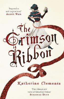 The Crimson Ribbon - Katherine Clements - cover