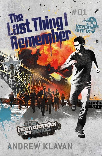 The Last Thing I Remember: The Homelander Series - Andrew Klavan - ebook