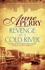 Revenge in a Cold River (William Monk Mystery, Book 22): Murder and smuggling from the dark streets of Victorian London