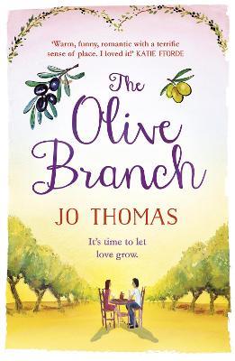 The Olive Branch: A gorgeous summer romance set in Italy - Jo Thomas - cover