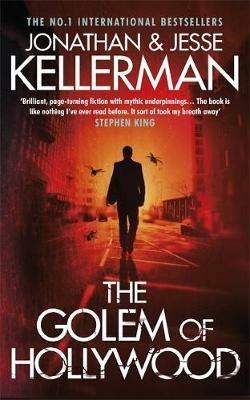 The Golem of Hollywood: A terrifying mystery of the supernatural - Jonathan Kellerman,Jesse Kellerman - cover