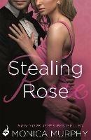 Stealing Rose: The Fowler Sisters 2 - Monica Murphy - cover