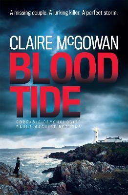 Blood Tide (Paula Maguire 5): A chilling Irish thriller of murder, secrets and suspense - Claire McGowan - cover