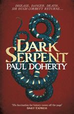Dark Serpent (Hugh Corbett Mysteries, Book 18)