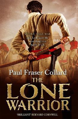 The Lone Warrior (Jack Lark, Book 4): Indian Rebellion, 1857 - Paul Fraser Collard - cover