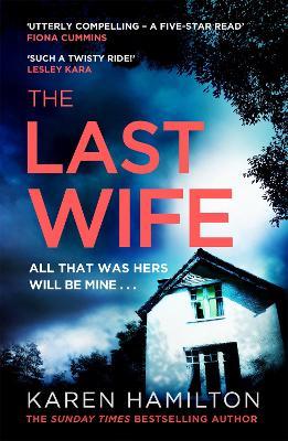 The Last Wife: The Thriller You've Been Waiting For - Karen Hamilton - cover