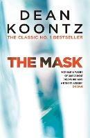 The Mask: A powerful thriller of suspense and horror - Dean Koontz - cover