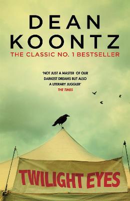 Twilight Eyes: A gripping and terrifying horror novel - Dean Koontz - cover