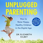 Unplugged Parenting