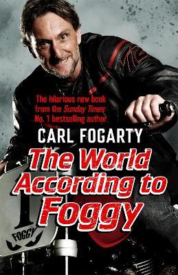 The World According to Foggy - Carl Fogarty - cover