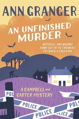 An Unfinished Murder: Campbell & Carter Mystery 6 - Ann Granger - cover