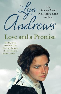 Love and a Promise: A heartrending saga of family, duty and a terrible choice - Lyn Andrews - cover