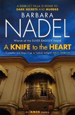 A Knife to the Heart (Ikmen Mystery 21): Inspiration for THE TURKISH DETECTIVE, BBC Two's sensational new TV series