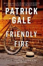 Friendly Fire: A warm, compelling novel of adolescence and young love