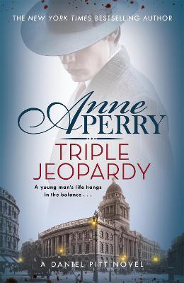 Triple Jeopardy (Daniel Pitt Mystery 2) - Anne Perry - cover