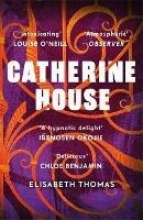Catherine House: The college that won't let you leave... - Elisabeth Thomas - cover