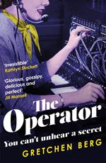 The Operator: 'Great humour and insight . . . Irresistible!' KATHRYN STOCKETT