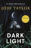 Dark Light: A twisting and captivating supernatural thriller (Elizabeth Cage, Book 2) - Jodi Taylor - cover