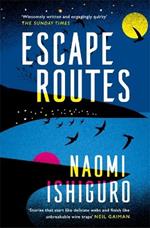 Escape Routes: 'Winsomely written and engagingly quirky' The Sunday Times
