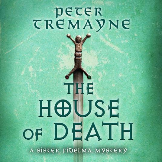 The House of Death (Sister Fidelma Mysteries Book 32)