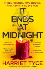 It Ends At Midnight: The addictive new thriller from the bestselling author of Blood Orange