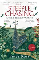 Steeple Chasing: Around Britain by Church