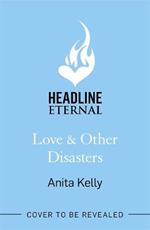 Love & Other Disasters: 'The perfect recipe for romance' - you won't want to miss this delicious rom-com!