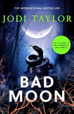 Bad Moon: A heart-stopping new supernatural thriller from the million-copy bestselling author of The Chronicles of St Marys