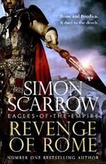 Revenge of Rome (Eagles of the Empire 23): The thrilling new Eagles of the Empire novel - Macro and Cato return!