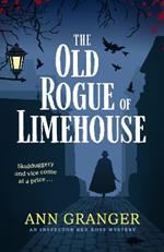 The Old Rogue of Limehouse: Inspector Ben Ross Mystery 9