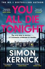 You All Die Tonight: the twisting new thriller from the number one bestselling author