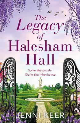The Legacy of Halesham Hall: Shortlisted for Best Historical Romantic Novel at the Romantic Novel Awards 2023 - Jenni Keer - cover