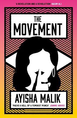 The Movement: how far will she go to make her voice heard? - Ayisha Malik - cover