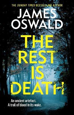 The Rest is Death: the latest gripping thriller in the Sunday Times bestselling Inspector McLean series - James Oswald - cover