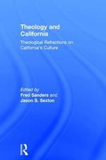 Theology and California: Theological Refractions on California’s Culture