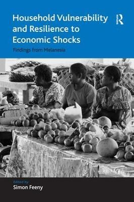 Household Vulnerability and Resilience to Economic Shocks: Findings from Melanesia - Simon Feeny - cover