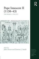 Pope Innocent II (1130-43): The World vs the City