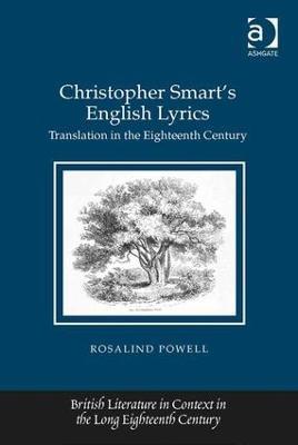 Christopher Smart's English Lyrics: Translation in the Eighteenth Century - Rosalind Powell - cover